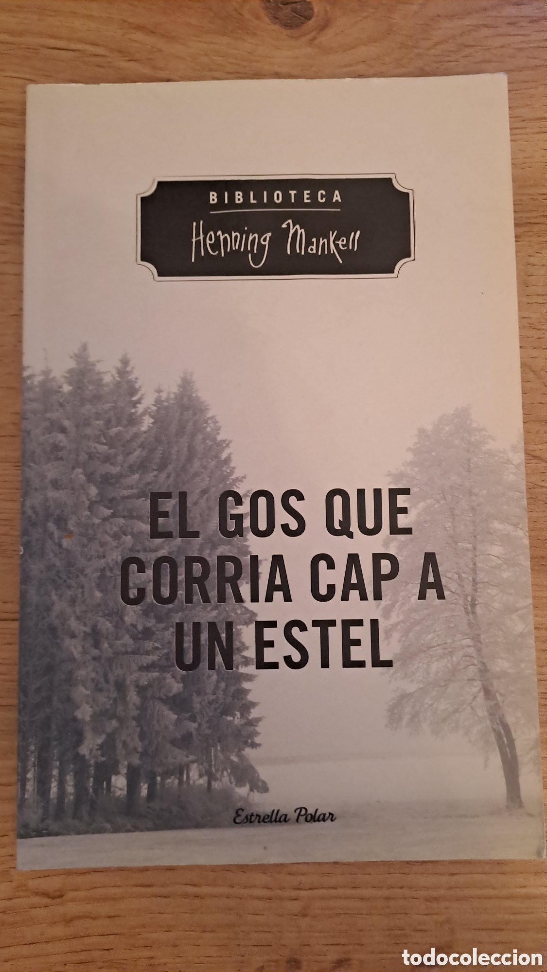 Libros de segunda mano: El gos que corria cap a un estel .- Henning Mankell biblioteca - Estrella polar