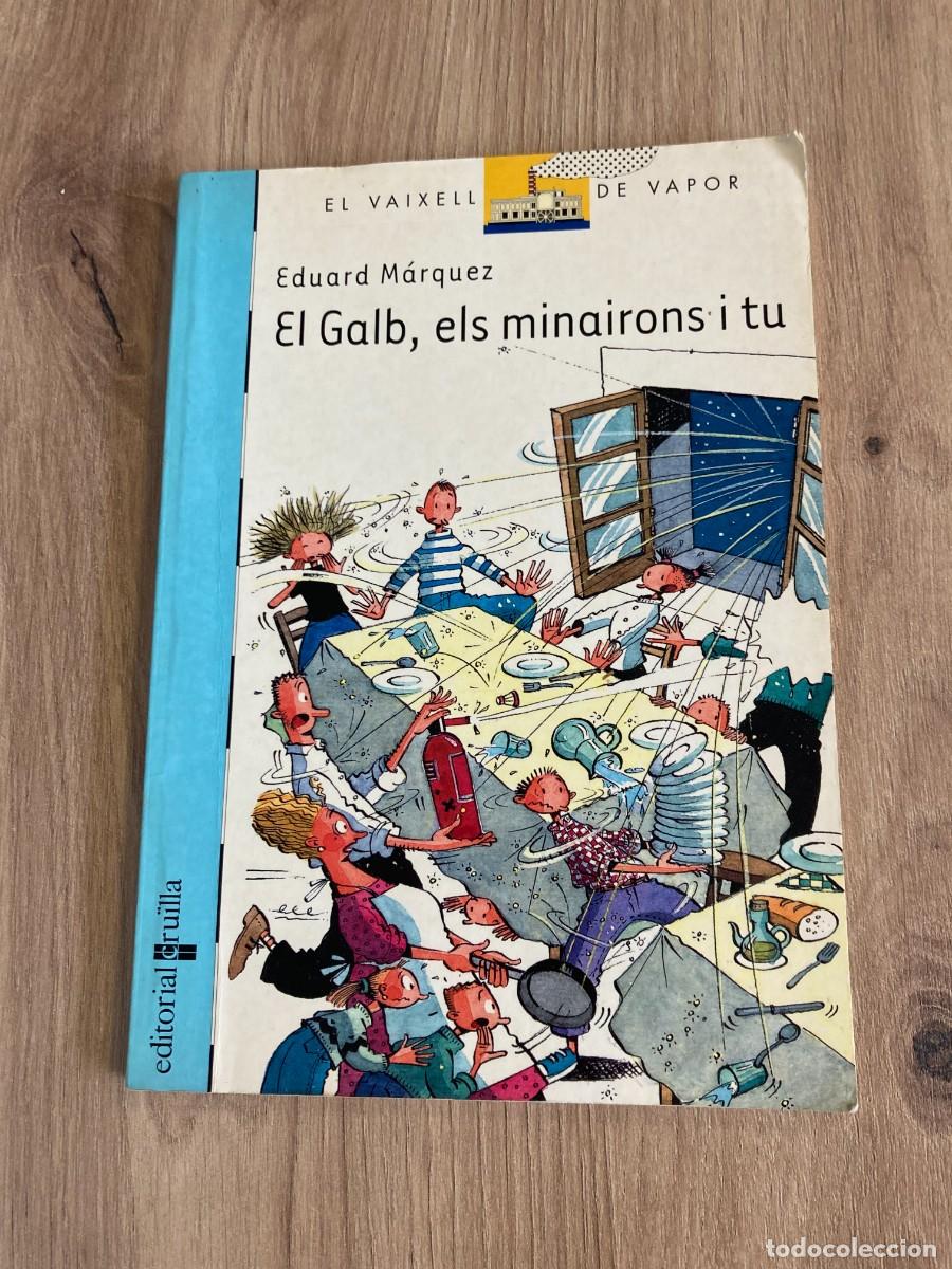Libros de segunda mano: El Galb, els minairons i tu Eduard M&aacute;rquez