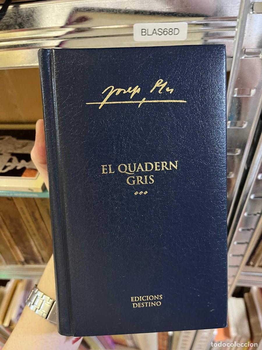 Libros de segunda mano: BLAS68D JOAN PLA, EL QUADERN GRIS - Foto 1