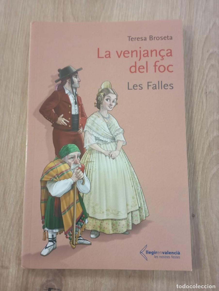Libros de segunda mano: La venjan&ccedil;a del foc Les Falles Teresa Broseta