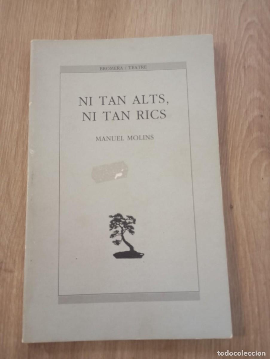 Libros de segunda mano: Ni tan alts, ni tan rics Manuel Molins