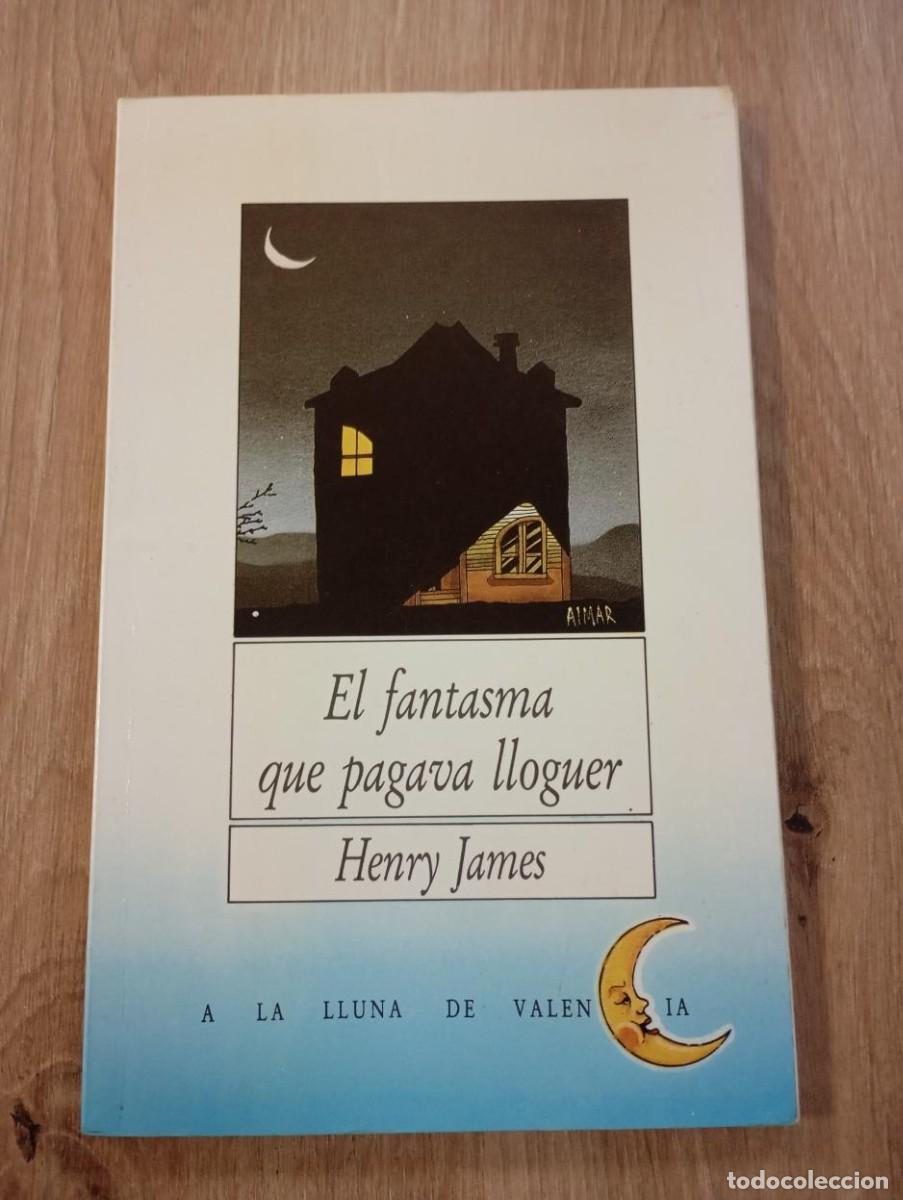 Libros de segunda mano: El fantasma que pagaba lloguer Henry James
