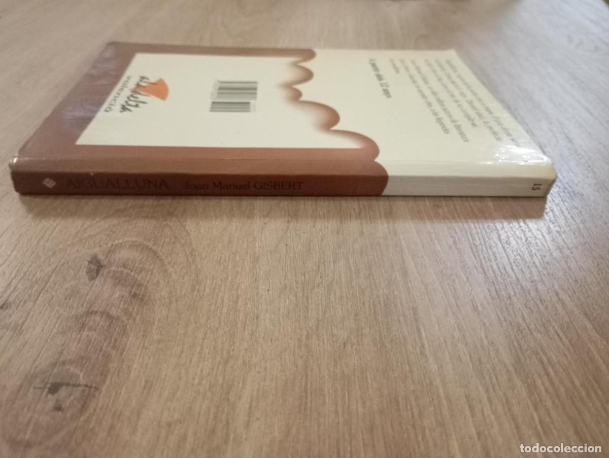 Libros de segunda mano: Aigualluna Joan Manuel Gisbert - Foto 5