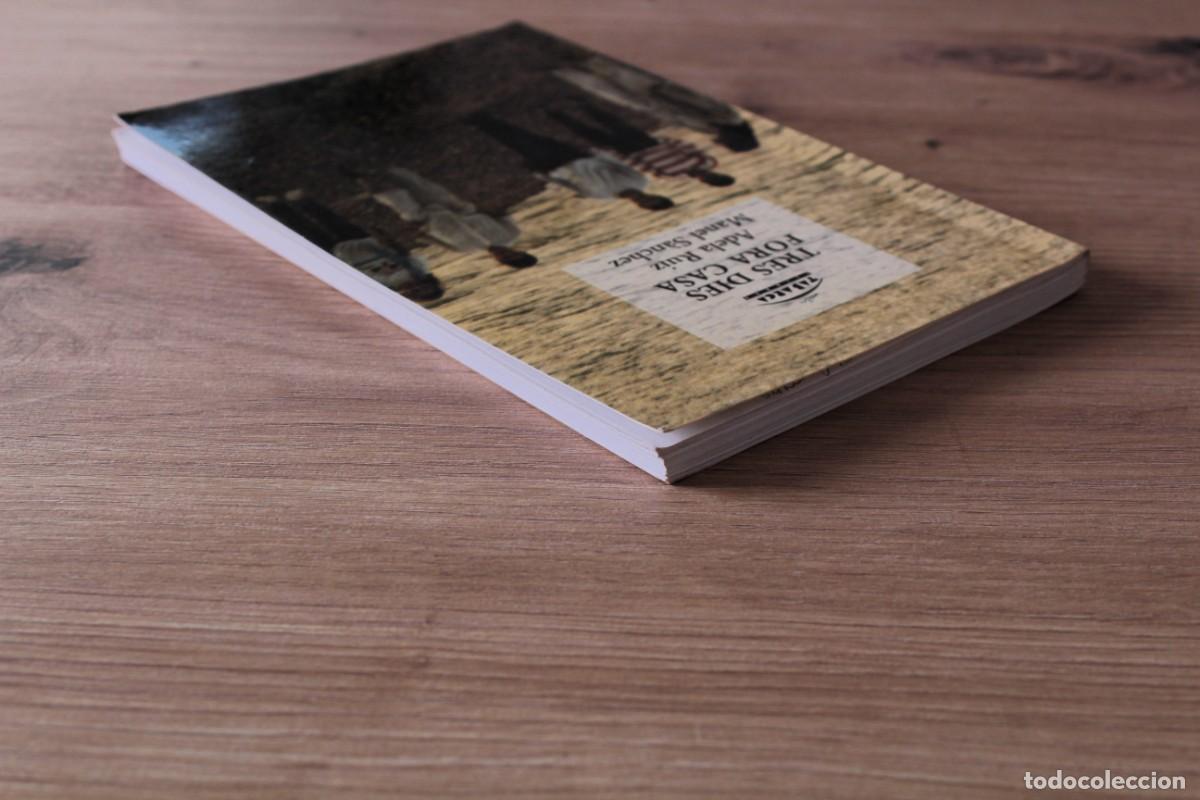 Libros de segunda mano: Tres dies fora casa Adela Ruiz - Foto 6