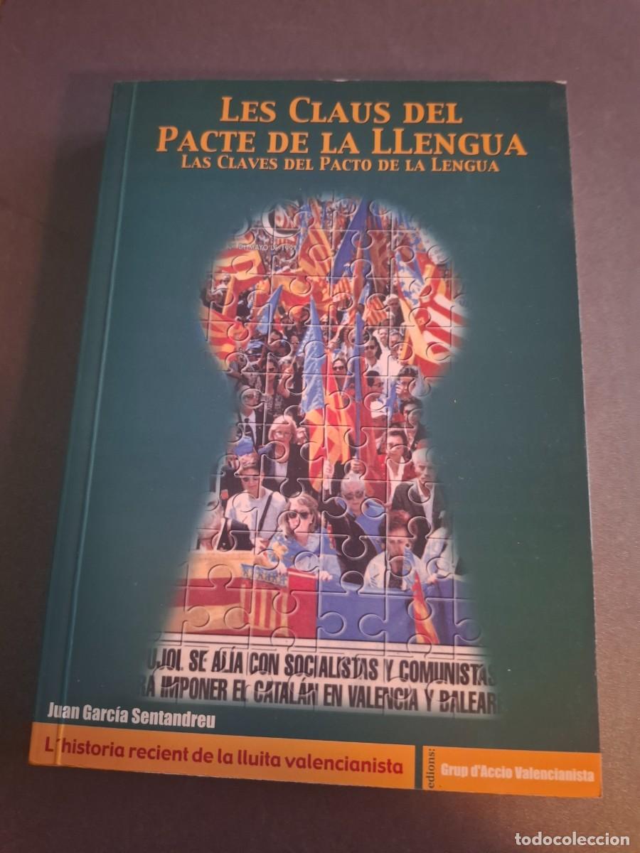 Libros de segunda mano: Les claus del pacte de la llengua - Juan Garc&iacute;a Santandreu - 1999