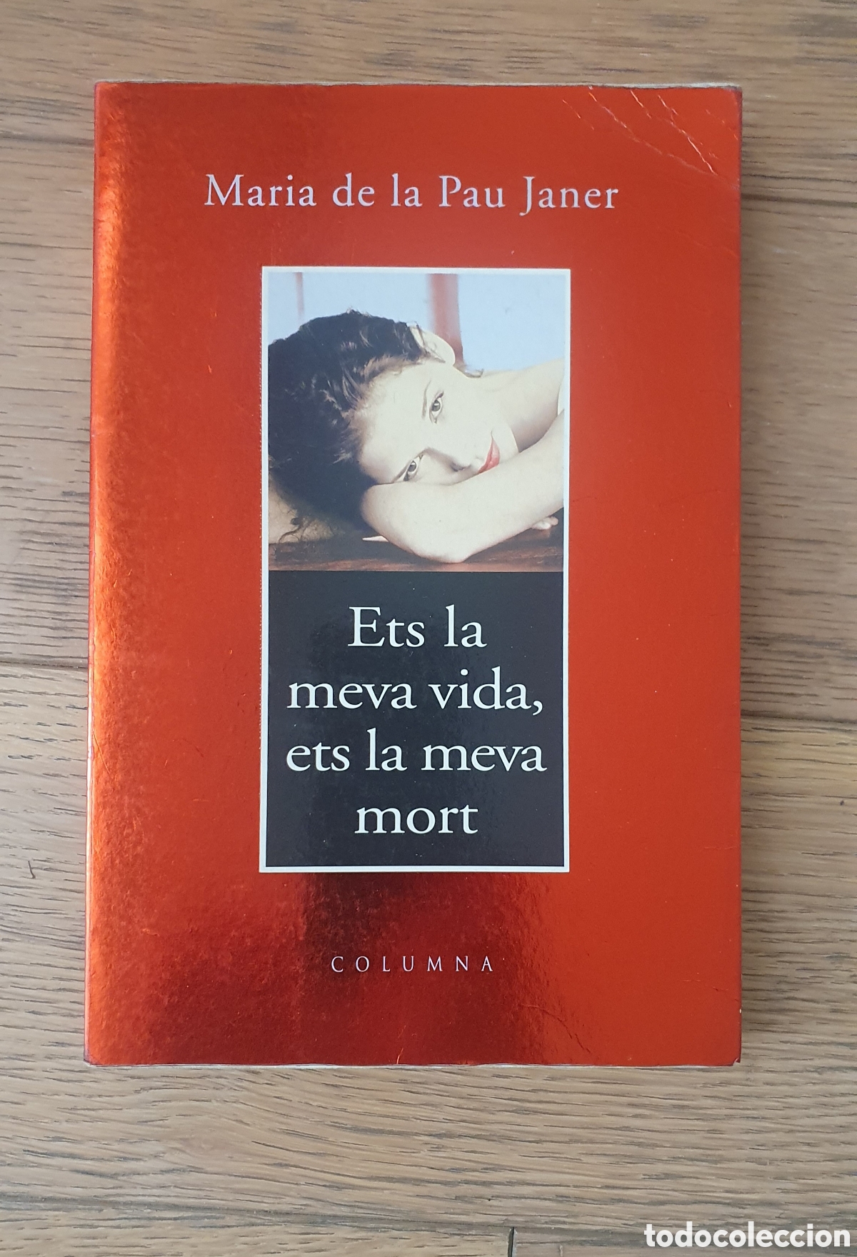 Libros de segunda mano: Ets la meva vida, ets la meva mort de Maria de la Pau Janer Columna Edicions