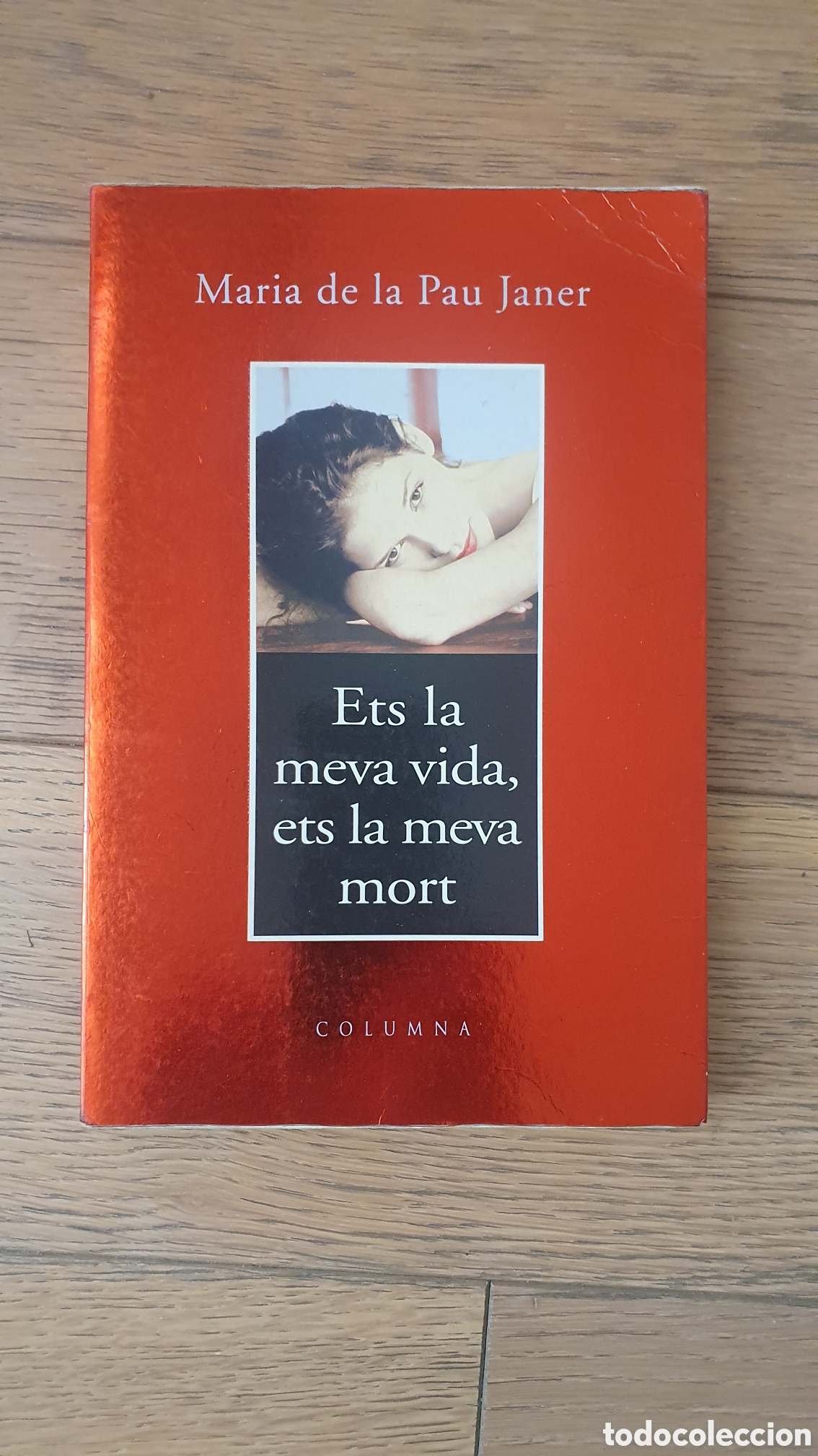 Libros de segunda mano: Ets la meva vida, ets la meva mort de Maria de la Pau Janer Columna Edicions