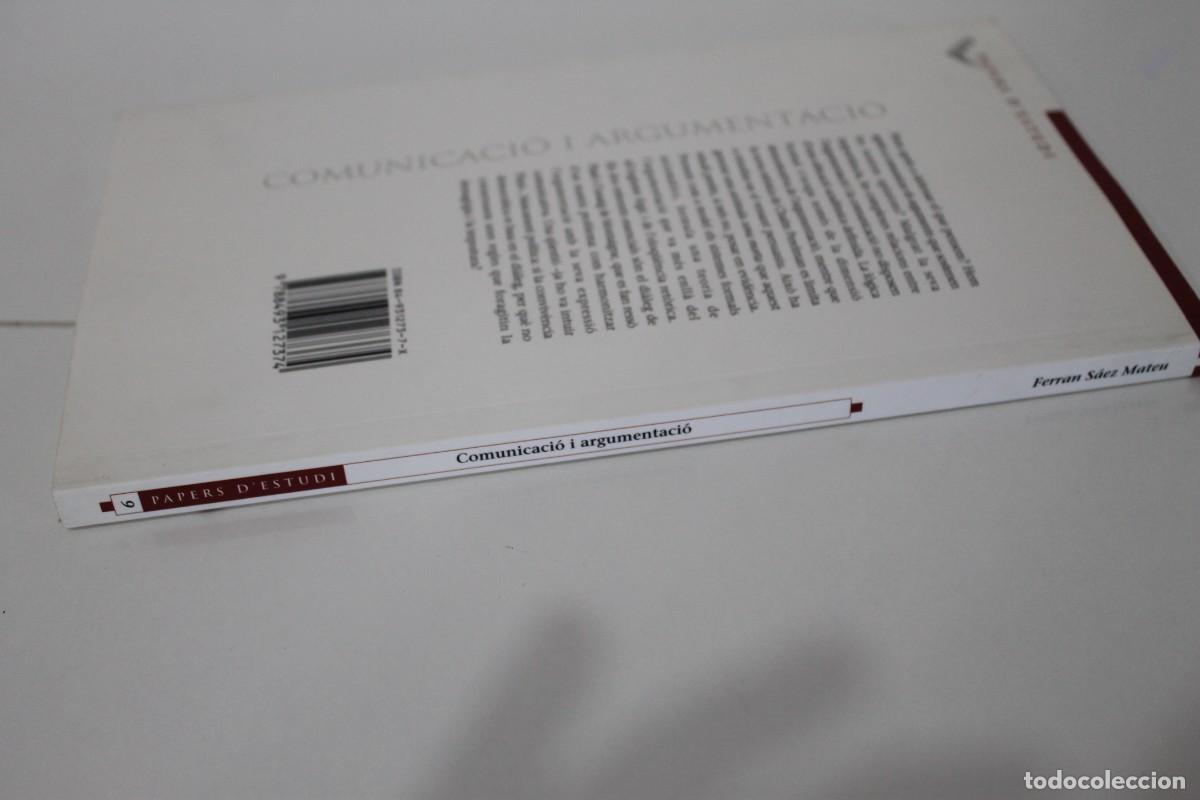 Libros de segunda mano: COMUNICACI&Oacute; I ARGUMENTACI&Oacute; FERRAN S&Aacute;EZ MATEU PRIMERA EDICI&Oacute; 2003 - Foto 5