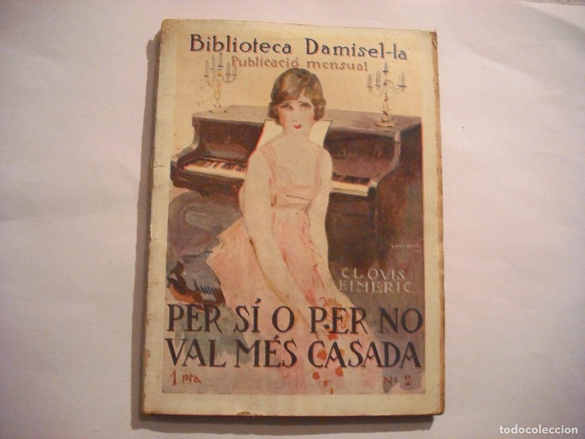 Libros de segunda mano: PER SI O PER NO VAL MES CASADA . BIBLIOTECA DAMISEL.LA. CATALA. CLOVIS EIMERIC - Foto 1