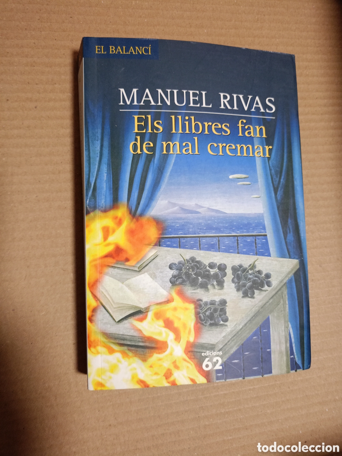 Libros de segunda mano: ELS LLIBRES FAN DE MAL CREMAR DE MANUEL RIVAS (AMB DEDICAT&Ograve;RIA DE L&acute;AUTOR) (EL BALANC&Iacute;-EDICIONS 62)