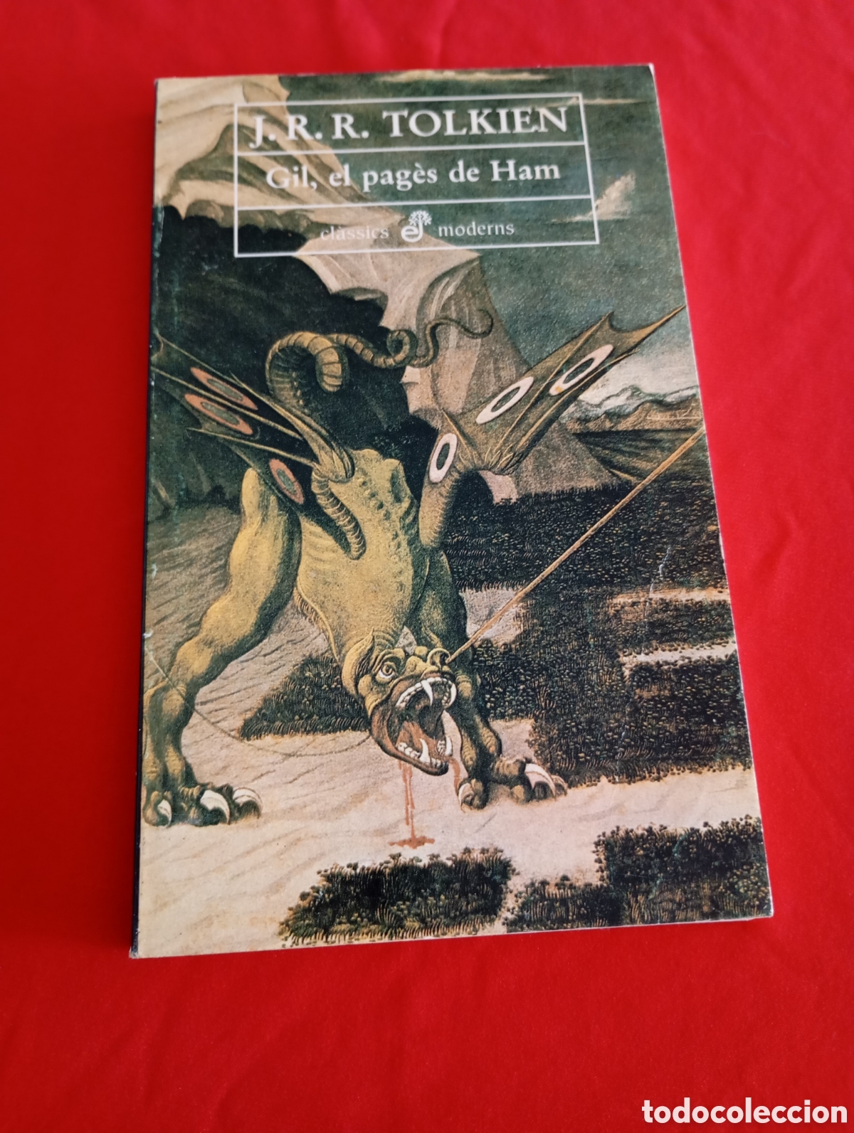 Libros de segunda mano: Tolkien 1988 Gil, el pag&egrave;s de Ham. EDHASA # se&ntilde;or anillos senyor anells Sant Jordi i el Drac