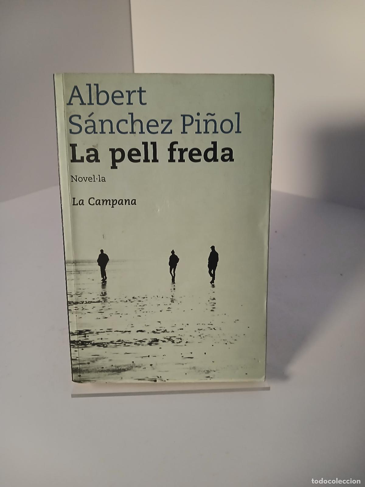 Libros de segunda mano: La Pell Freda - ALBERT SANCHEZ PI&Ntilde;OL - Foto 1