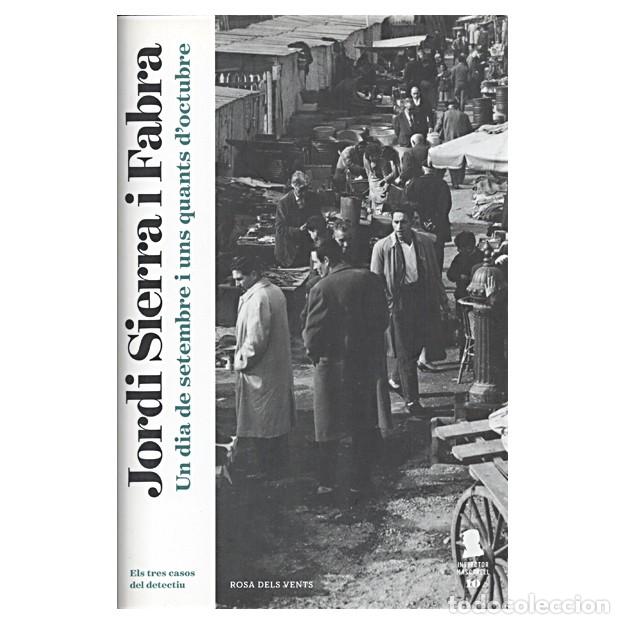 Libros de segunda mano: UN DIA DE SETEMBRE I UNS QUANTS D'OCTUBRE Jordi Sierra i Fabra