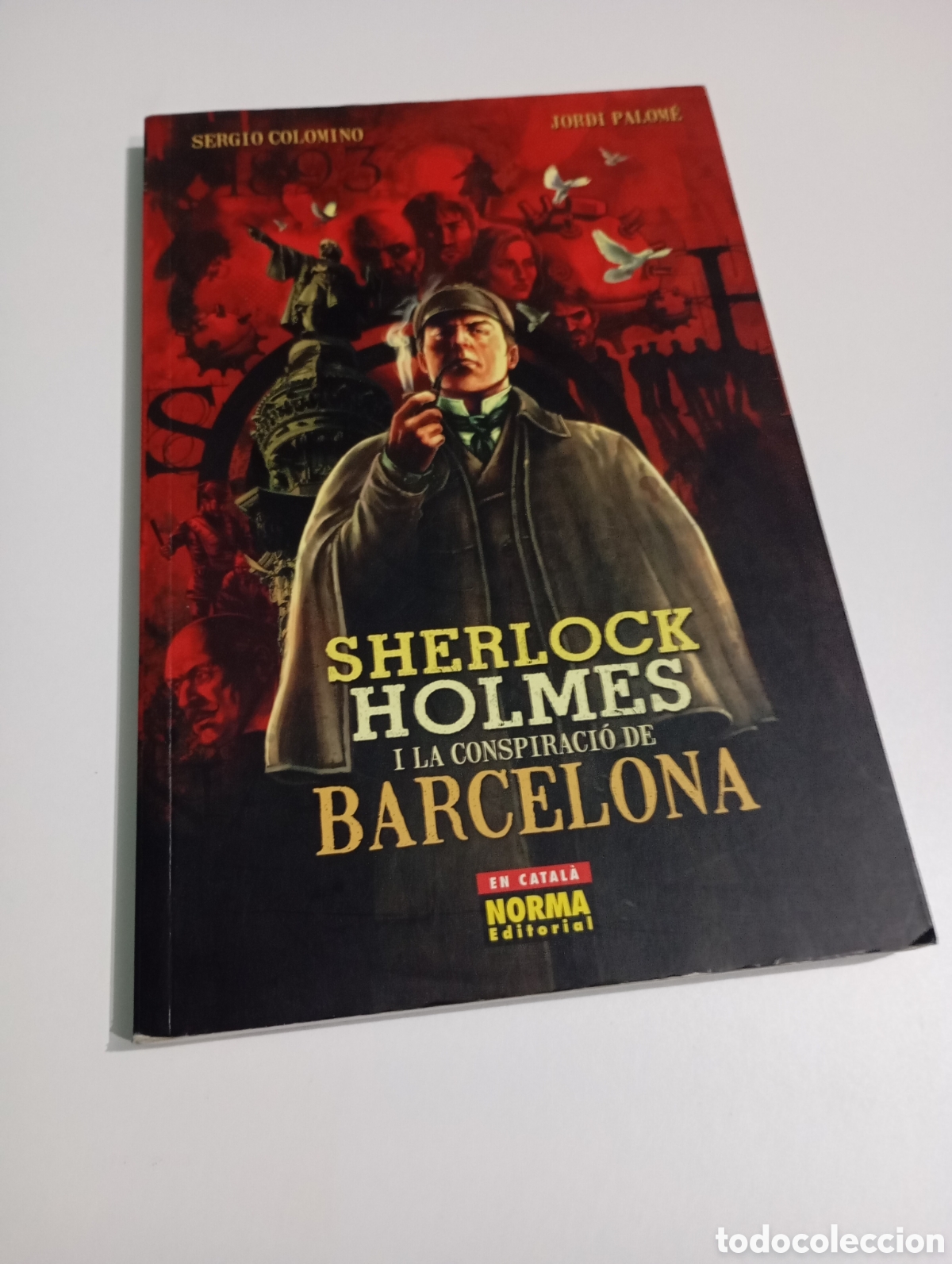 Libros de segunda mano: Sherlock Holmes i las conspiraci&oacute; de Barcelona Norma Editorial Catal&agrave; Sergio Colomino Jordi Palom&eacute;
