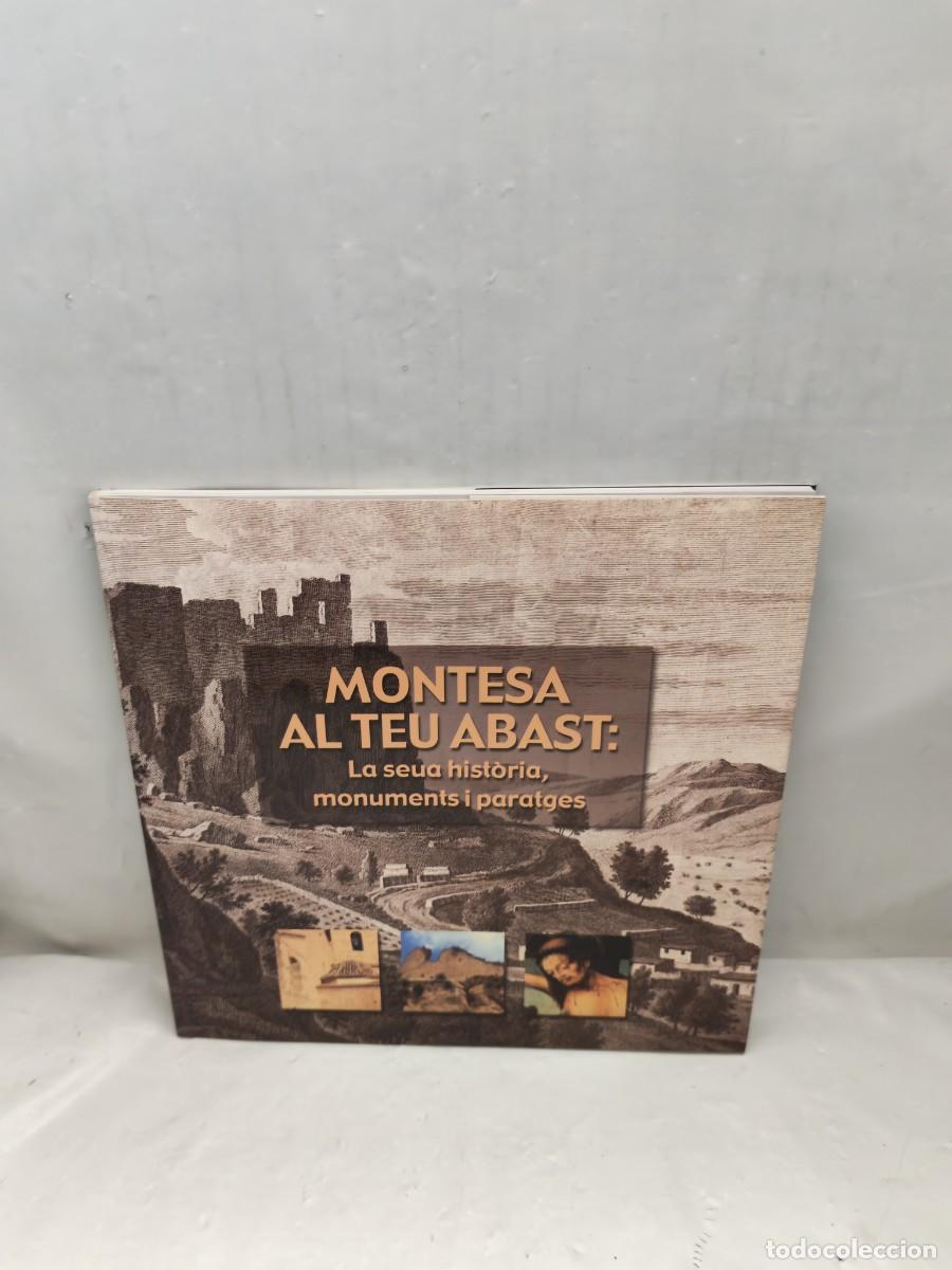 Libros de segunda mano: Montesa al teu abast: la seua hist&ograve;ria, monuments i paratges