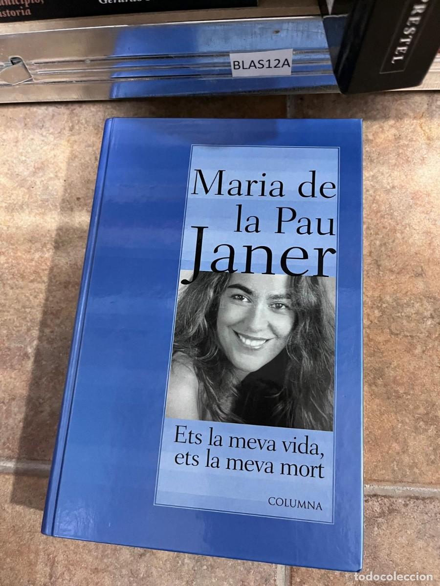 Libros de segunda mano: BLAS12A &mdash; Ets la meva vida, ets la meva mort &mdash; Maria de la Pau Janer &mdash; Columna &rarr; No localizado