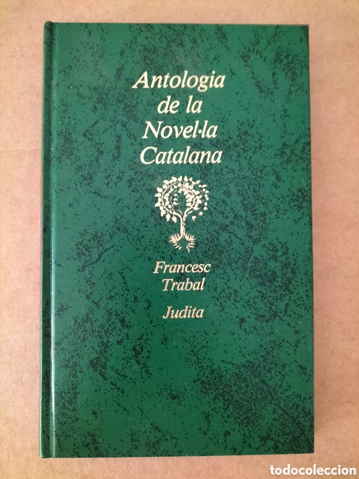 Libros de segunda mano: Judita. Francesc Trabal. Antologia de la Novel&middot;la Catalana. Editorial planeta, 1988. Llibre