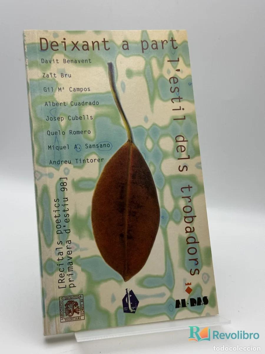 Libros de segunda mano: Deixant a part lestil dels trobadors - Davit Benavent, Zat Bru, Gil M. Campos, Albert Cuadrado, Jose