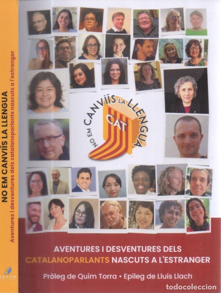 Libros de segunda mano: NO EM CAVIIS LA LLENGUA , AVENTURES I DESVENTURES DELS CATALANOPARLANTS NASCUTS A L'ESTRANGER, 2024