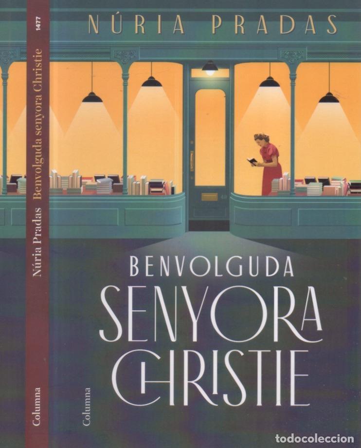 Libros de segunda mano: BENVOLGUDA SENYORA CHRISTIE, NURIA PRADAS, EDITORIAL COLUMNA, CLASSICA N. 1477, 2025
