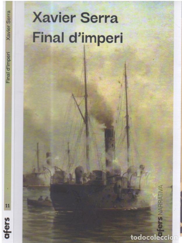 Libros de segunda mano: FINAL D'IMPERI , XAVIER SERRA, EDITORIAL AFERS, NARRATIVA N. 11, 2024