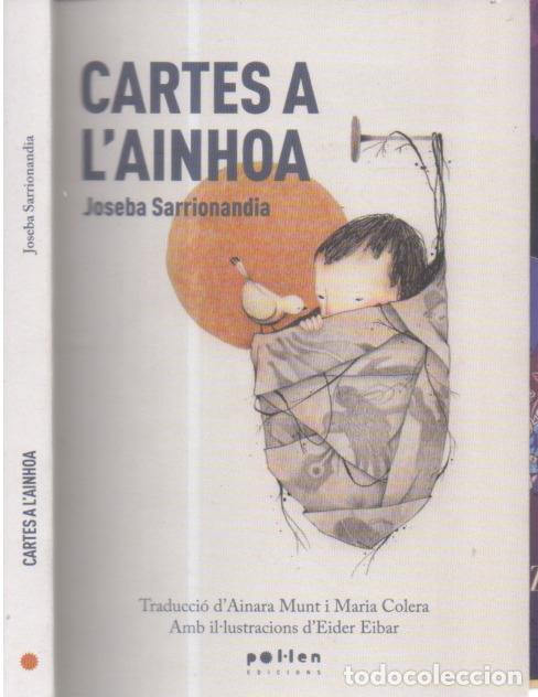 Libros de segunda mano: CARTES A L'AINHOA , JOSEBA SARRIONANDIA, EIDER EIBAR, EDITORIAL POL&middot;LEN , 2022