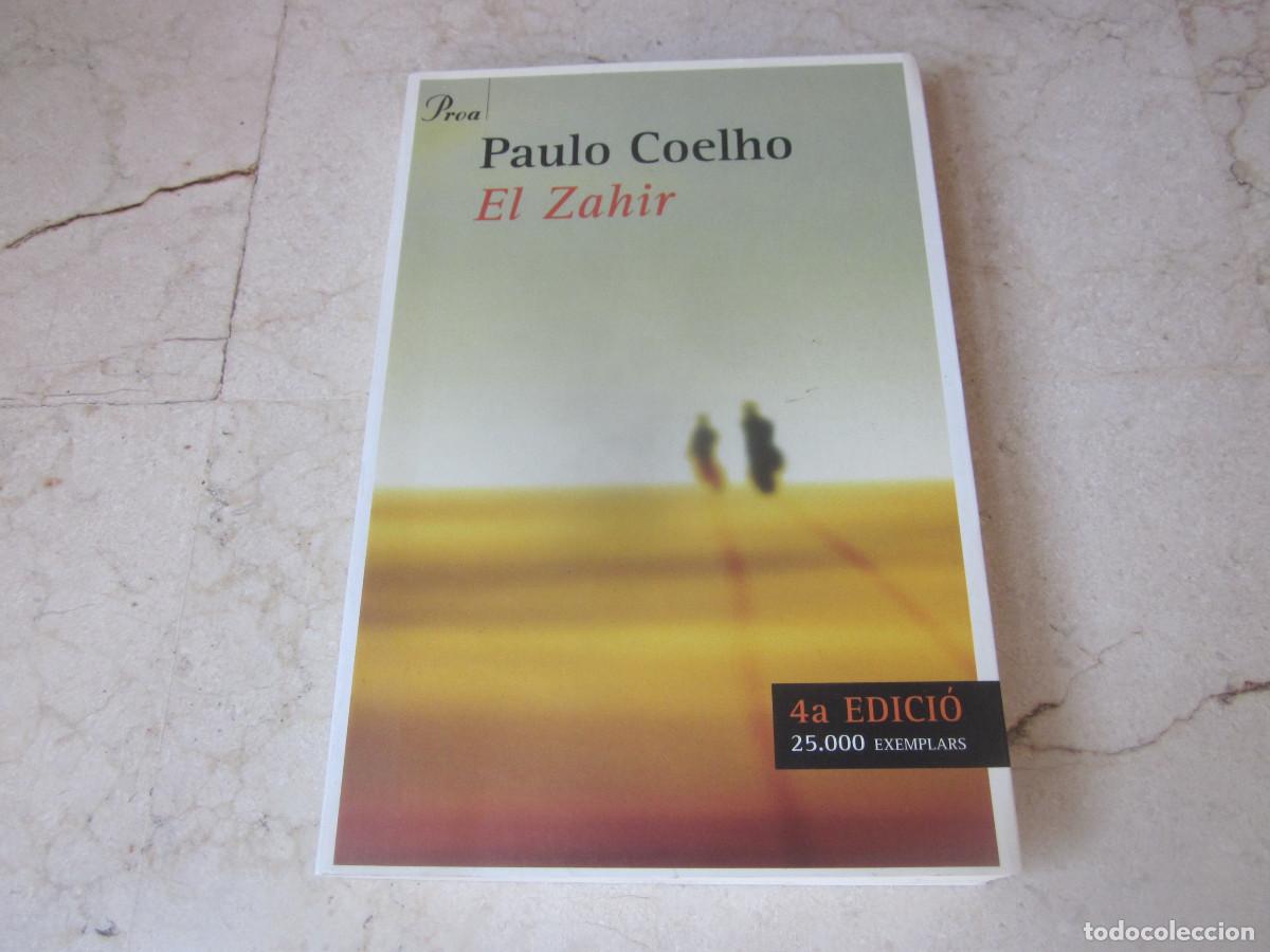Libros de segunda mano: PAULO COELHO - EL ZAHIR - EDICIONS PROA 2005 - EN CATALAN