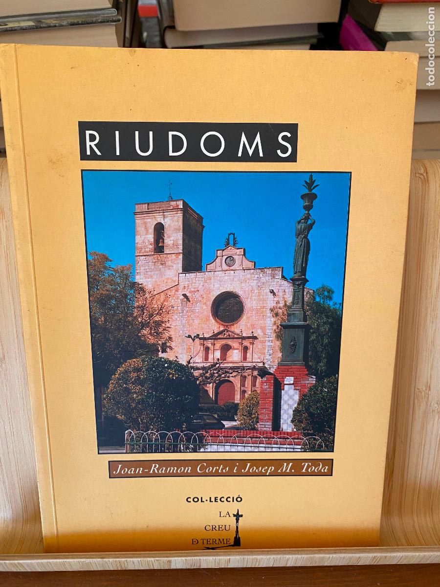 Libros de segunda mano: RIUDOMS. JOAN-RAMON CORTS I JOSEP M. TODA. EDITORIAL COSSET&Agrave;NIA