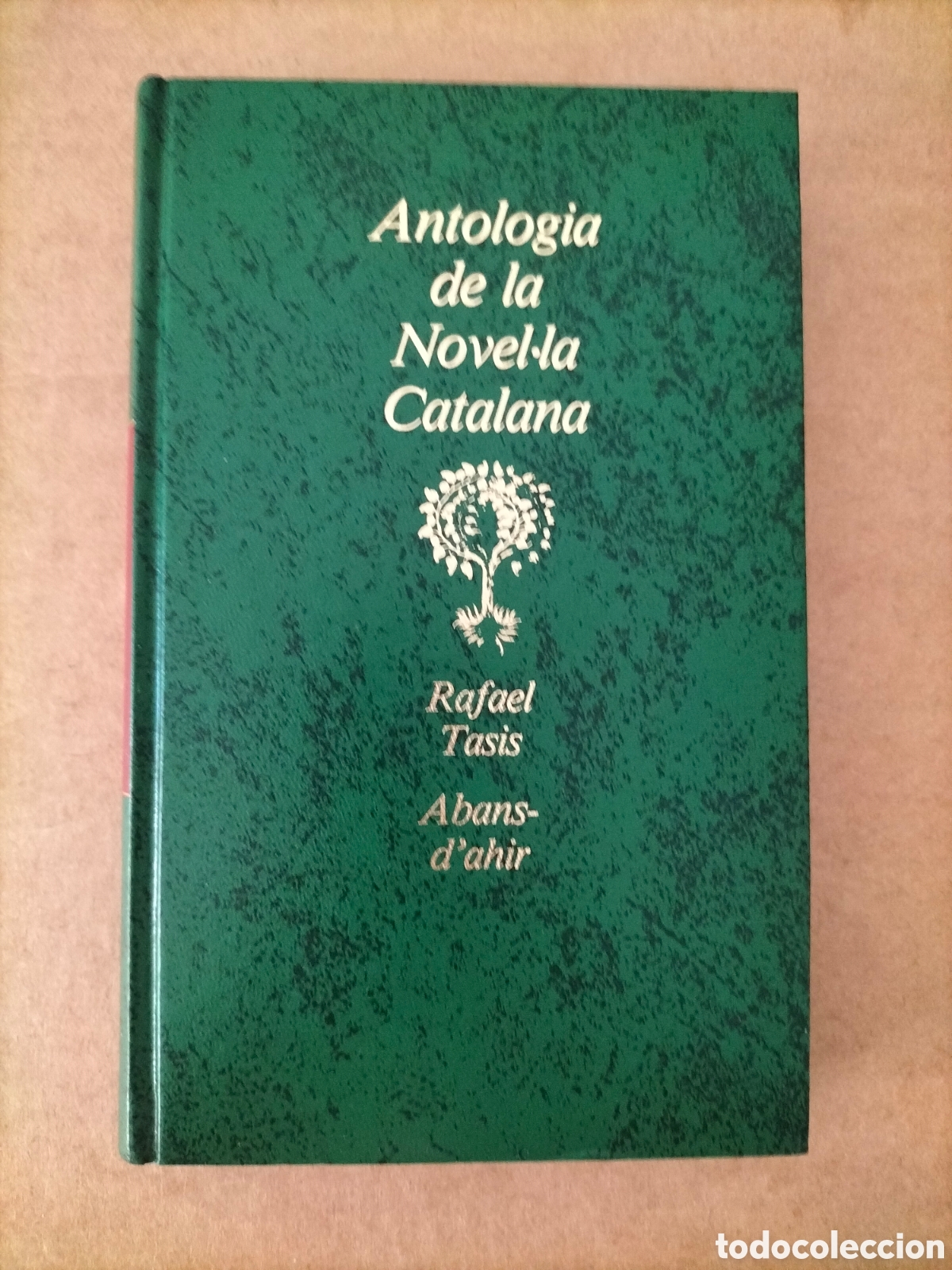 Libros de segunda mano: Abans-d'ahir. Rafael Tasis. Antologia de la Novel&middot;la Catalana. Editorial planeta, 1988. Llibre