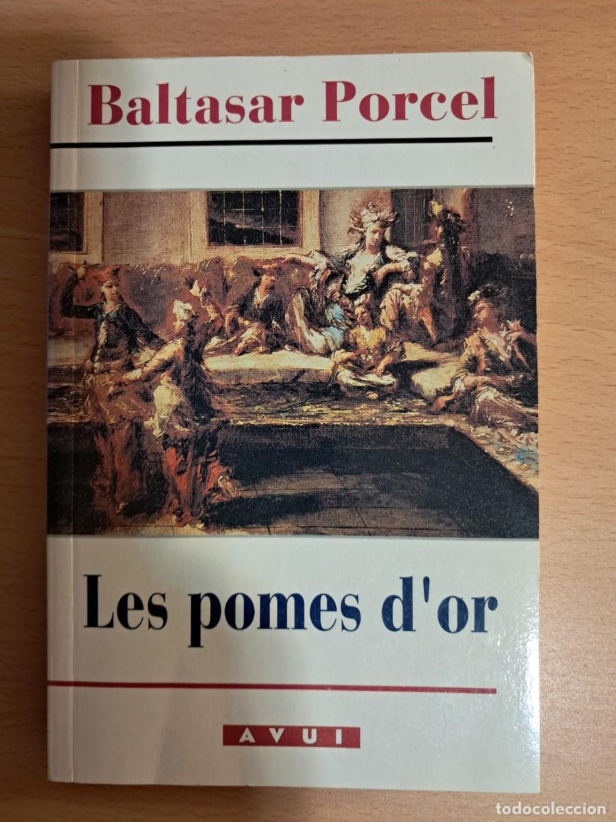 Libros de segunda mano: Libro: LES POMES D'OR de Baltasar Porcel 1980 en catal&agrave;