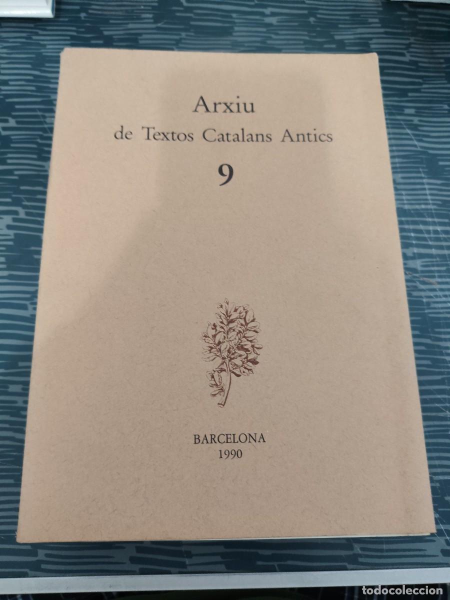 Libros de segunda mano: ARXIU DE TEXTOS CATALANS ANTICS,BARCELONA 1990,726 P&Aacute;G.,VER SUMARIO.
