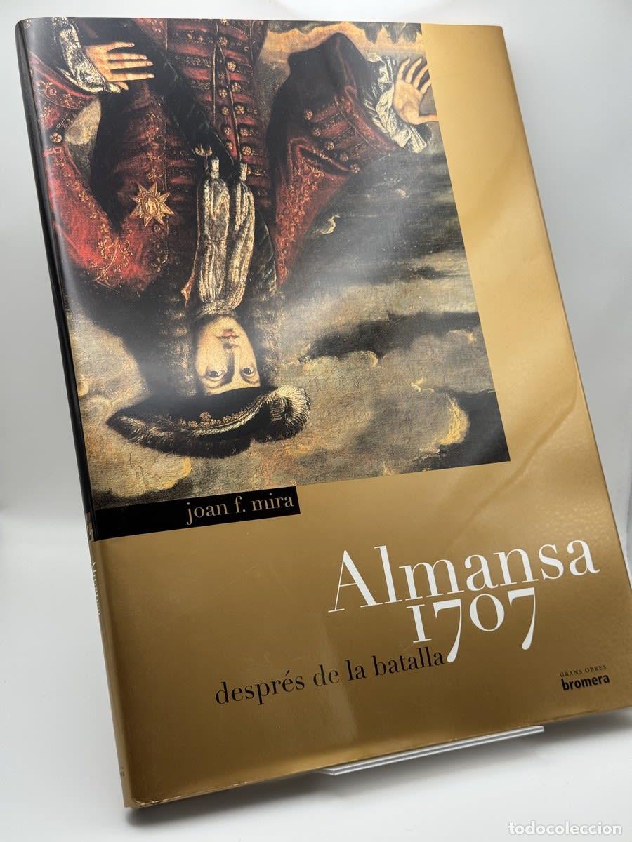 Libros de segunda mano: Almansa 1707 - Joan F. Mira
