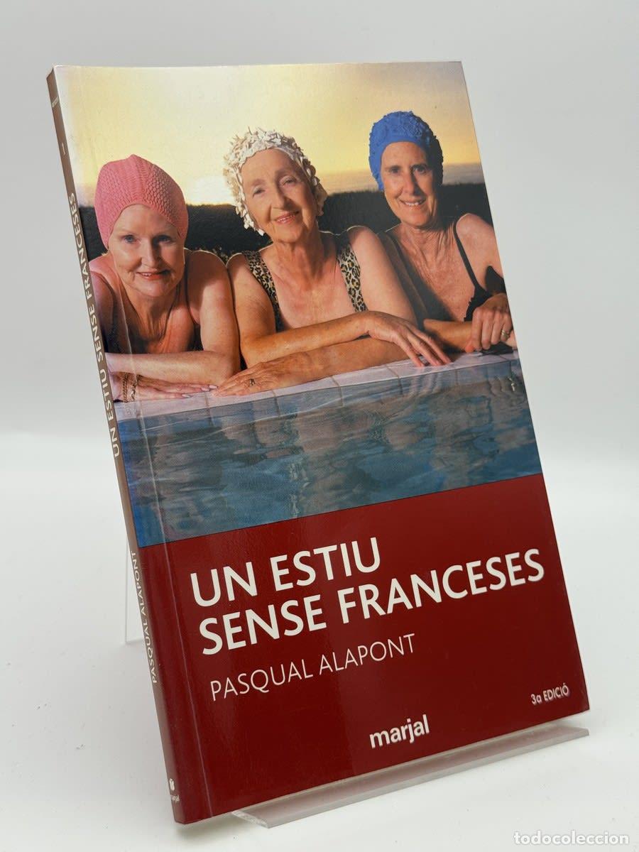 Libros de segunda mano: Un estiu sense franceses - Pasqual Alapont
