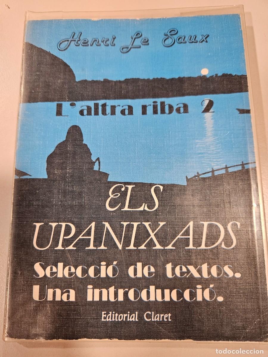 Libros de segunda mano: ELS UPANIXADS - SELECCI&Oacute; DE TEXTES