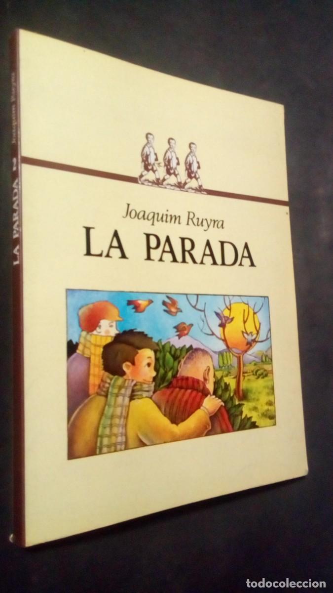 Libros de segunda mano: JOAQUIM RUYRA-LA PARADA-EDITORIAL LUMEN-PRIMERA EDICI&Oacute; 1970-IL.LUSTRACIONS DE XAVIER GRAU
