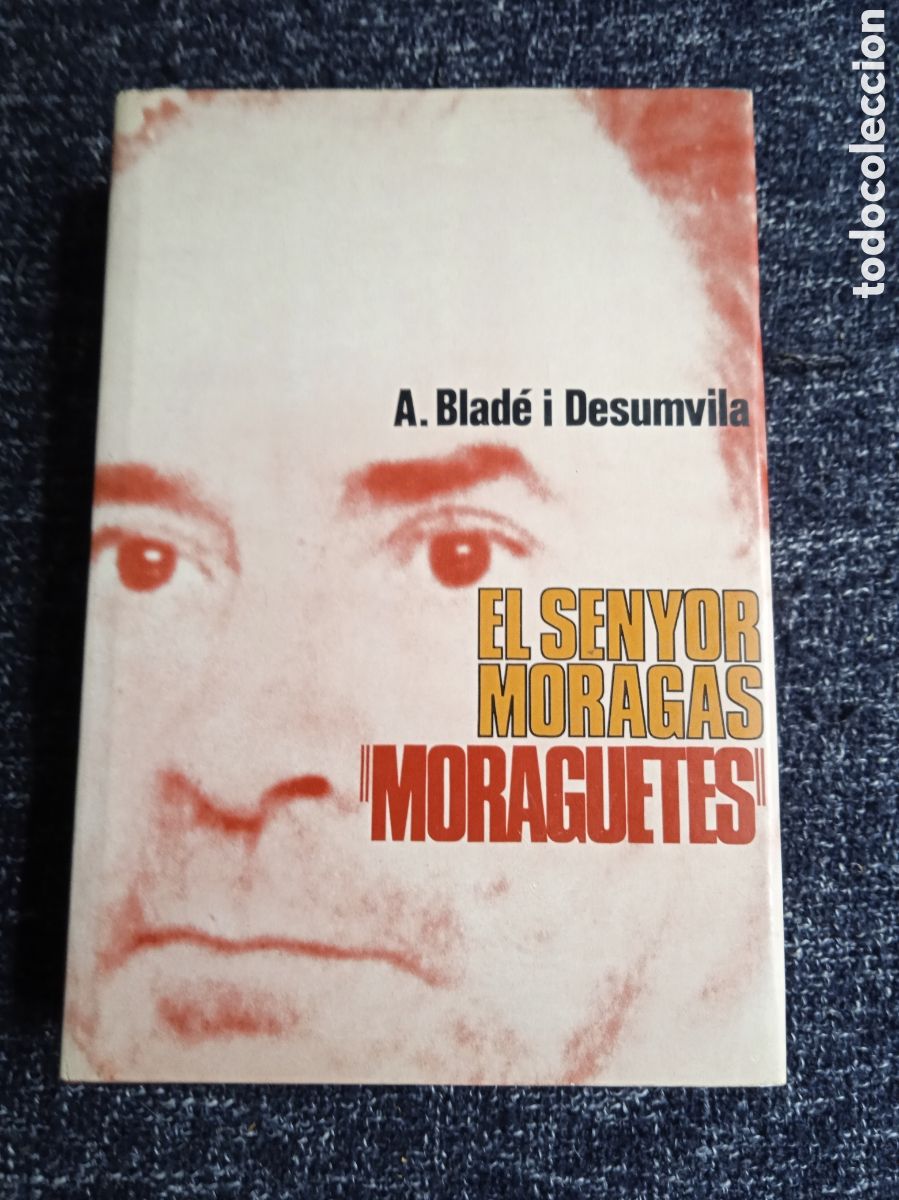 Libros de segunda mano: EL SENYOR MARAGAS MORAGUETES. / A. BLADE I DESUMVILA -EN CATALAN