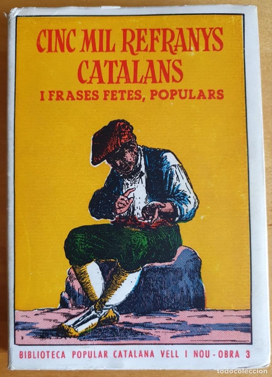 Libros de segunda mano: CINC MIL REFRANYS CATALANS I FRASES FETES, POPULARS