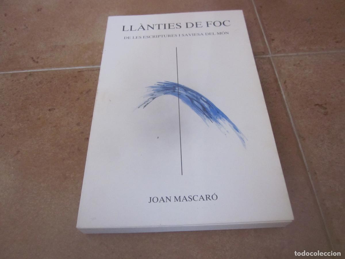 Libros de segunda mano: JOAN MASCARO - LL&Agrave;NTIES DE FOC - EDITORIAL MOLL 1986