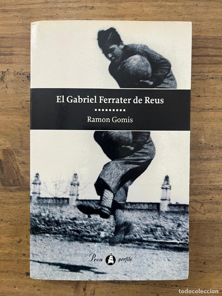 Second hand books: El Gabriel Ferrater de Reus (Ramon Gomis)