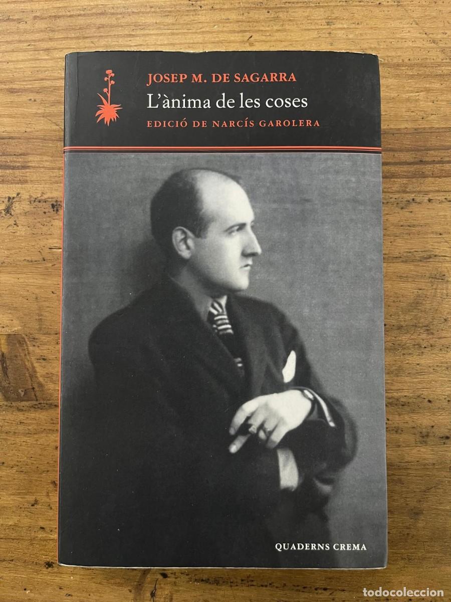 Libros de segunda mano: L'&agrave;nima de les coses (Josep M. De Sagarra)