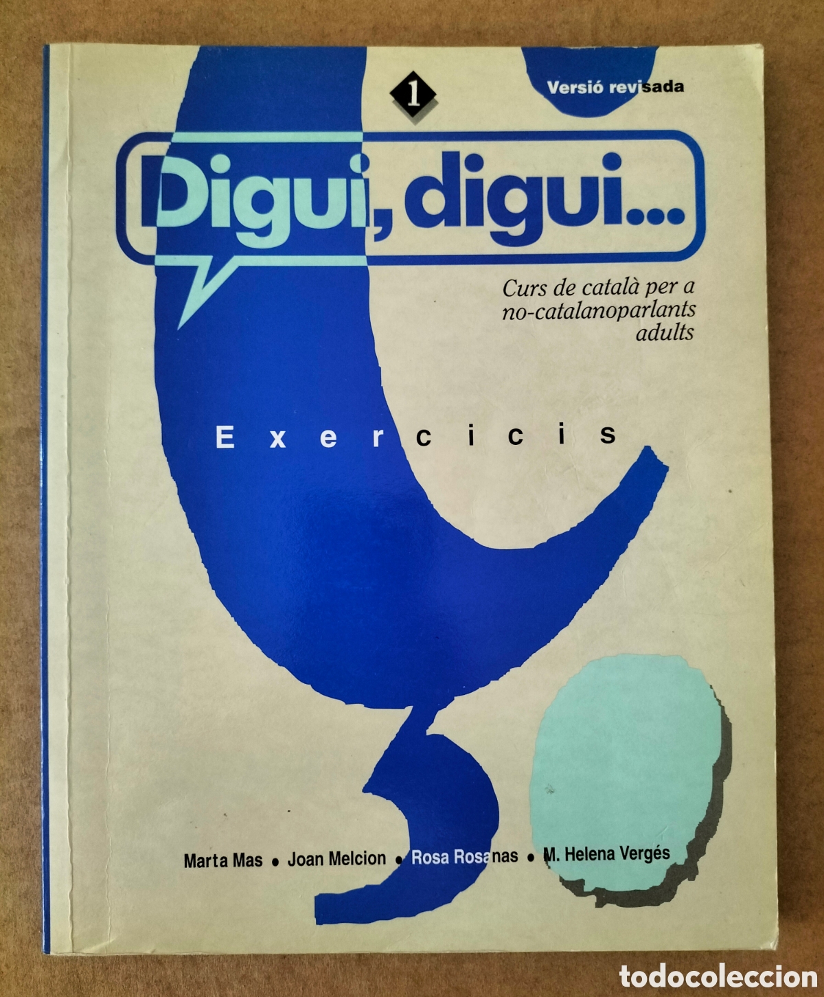 Libros de segunda mano: Digui, digui... Curs de catal&agrave; per a no-catalanoparlants adults. Llibre d'exercicis. 1995