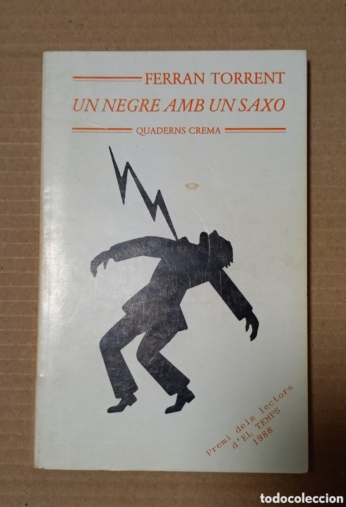 Second hand books: Un negre amb un saxo / Ferran Torrent / Quaderns crema