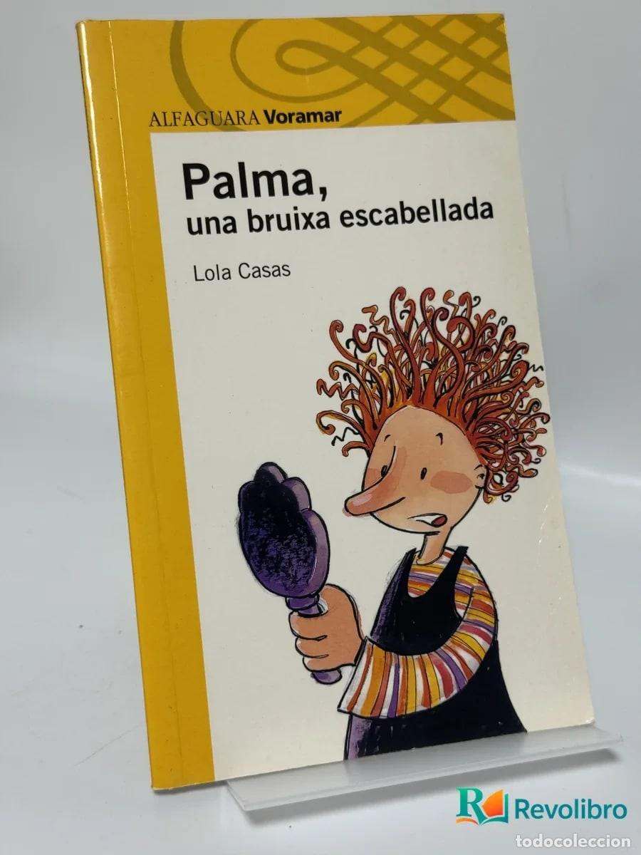 Livres d'occasion: Palma, una bruixa escabellada - Lola Casas, Joan Subirana Queralt