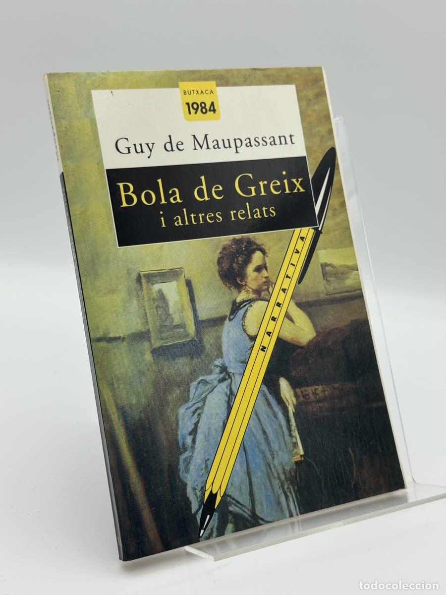 Libros de segunda mano: Bola de greix i altres relats - Guy de Maupassant