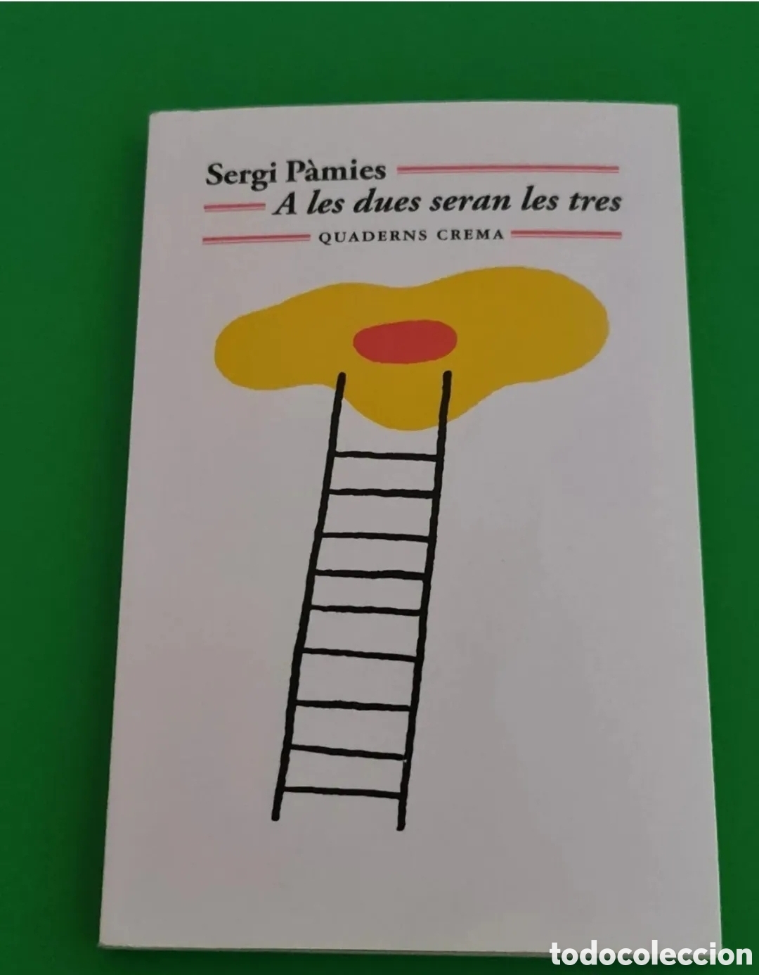 Second hand books: Sergi P&agrave;mies / A les dues seran les tres.
