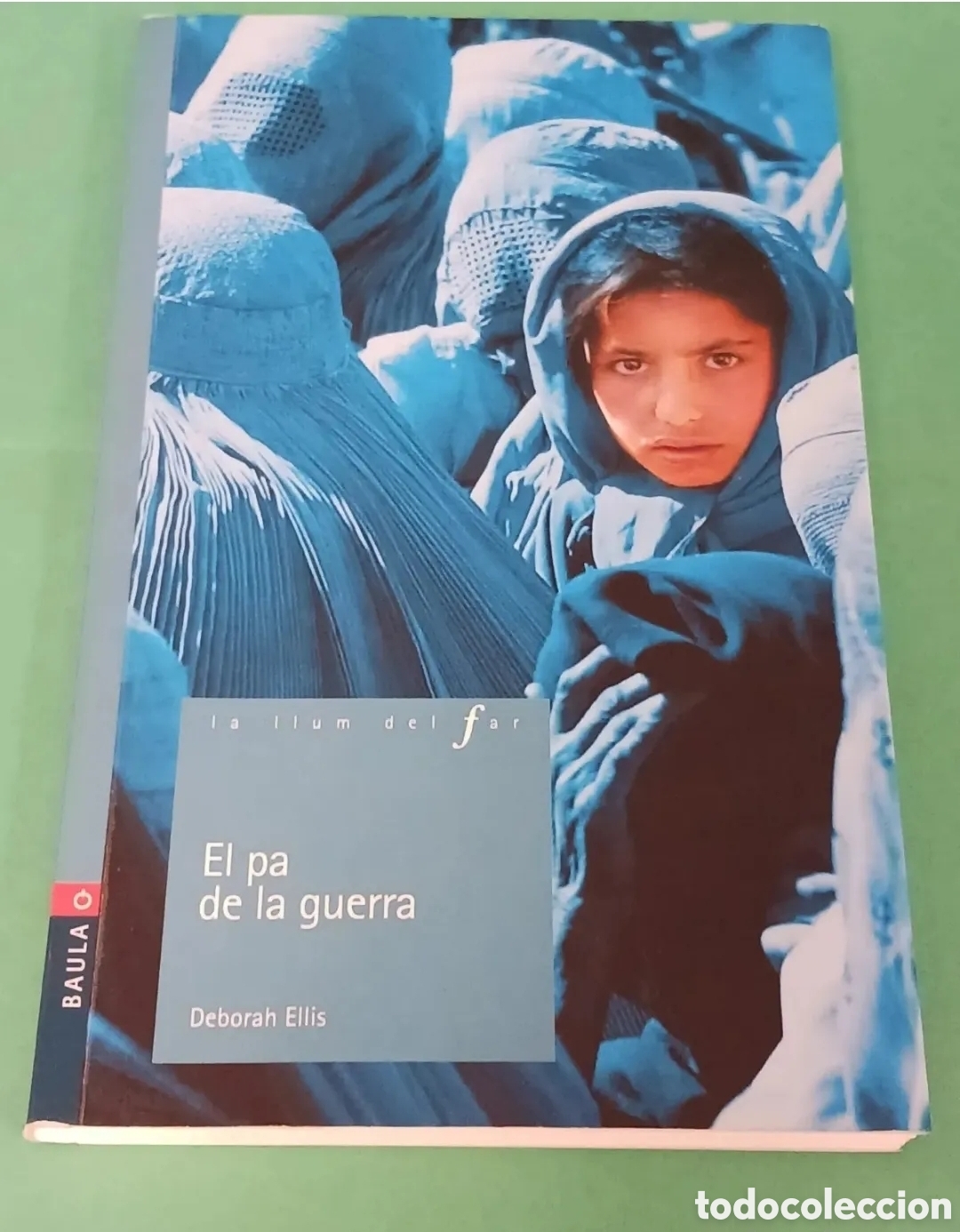 Libri di seconda mano: Libro, EL PA DE LA GUERRA. En Catal&aacute;n. DEBORAH ELLIS.