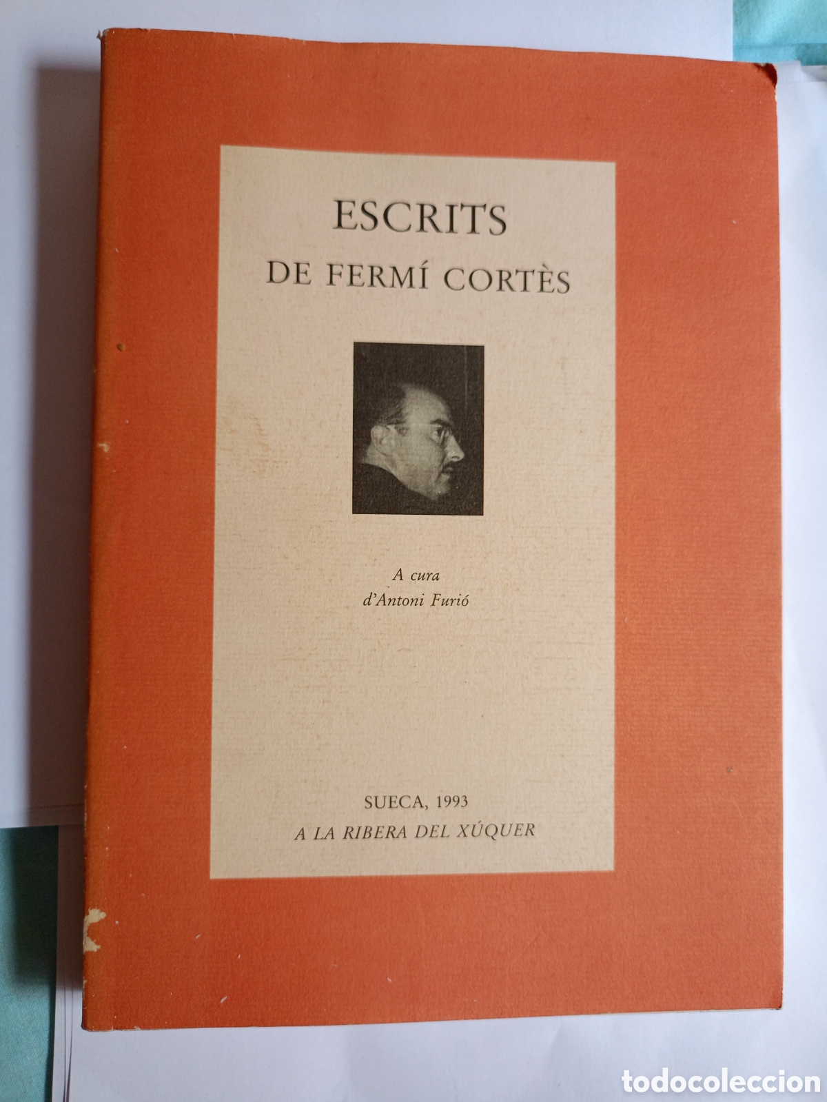 Libros de segunda mano: ESCRITS DE FERM&Iacute; CORT&Eacute;S. Introducci&oacute; i edici&oacute; d&acute;Antoni Furi&oacute;. Edicions Bromera, Alzira, 1993.
