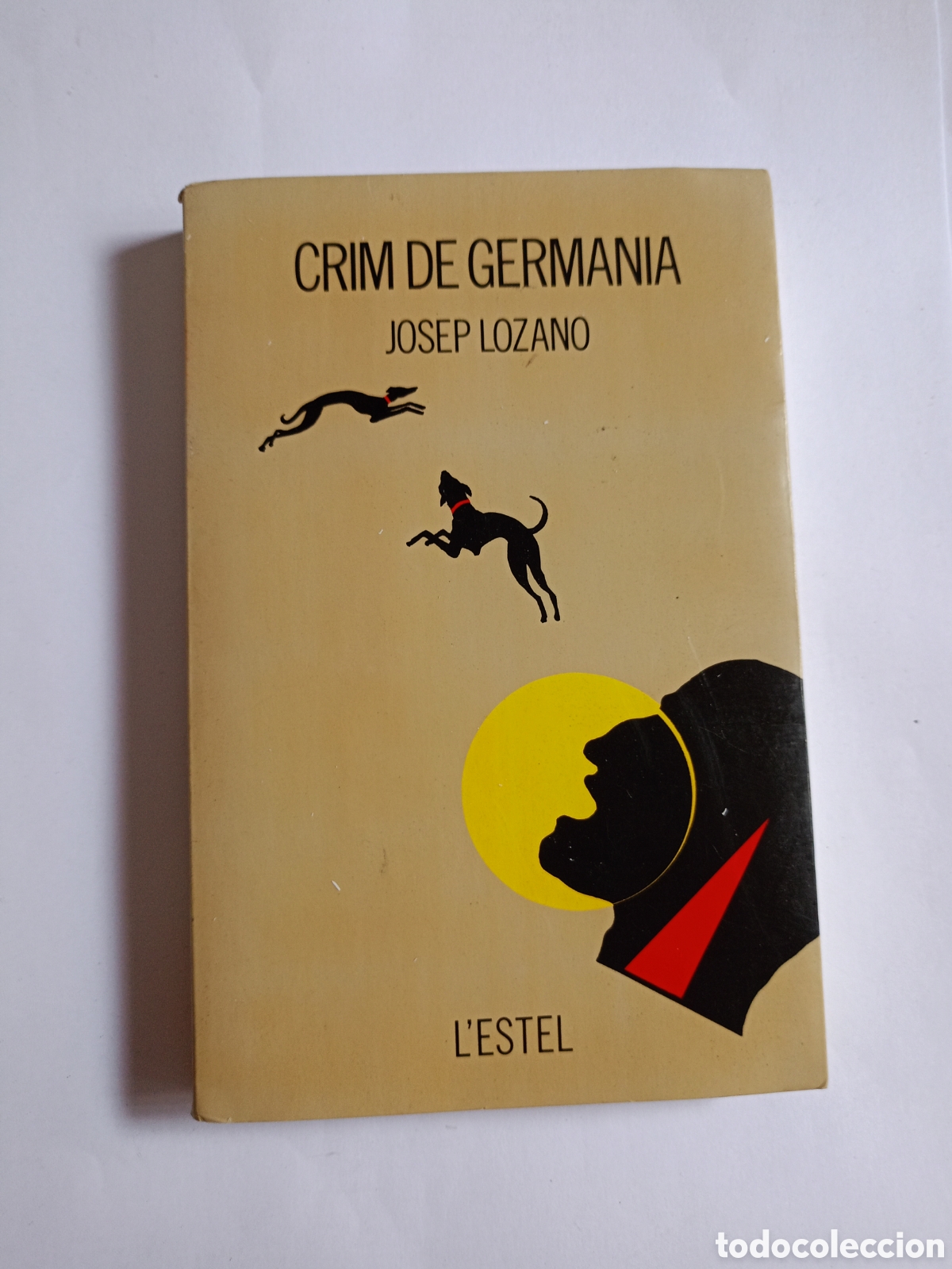 Libros de segunda mano: Josep Lozano - Crim de Germania