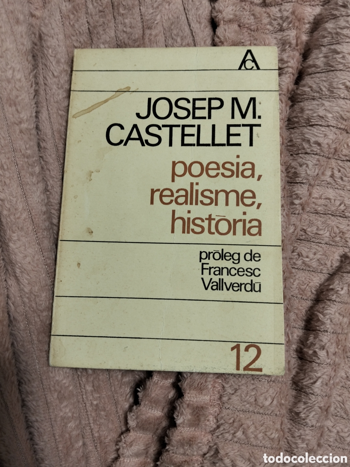 Libros de segunda mano: Josep m. Castellet. Poesia, realisme i hist&ograve;ria