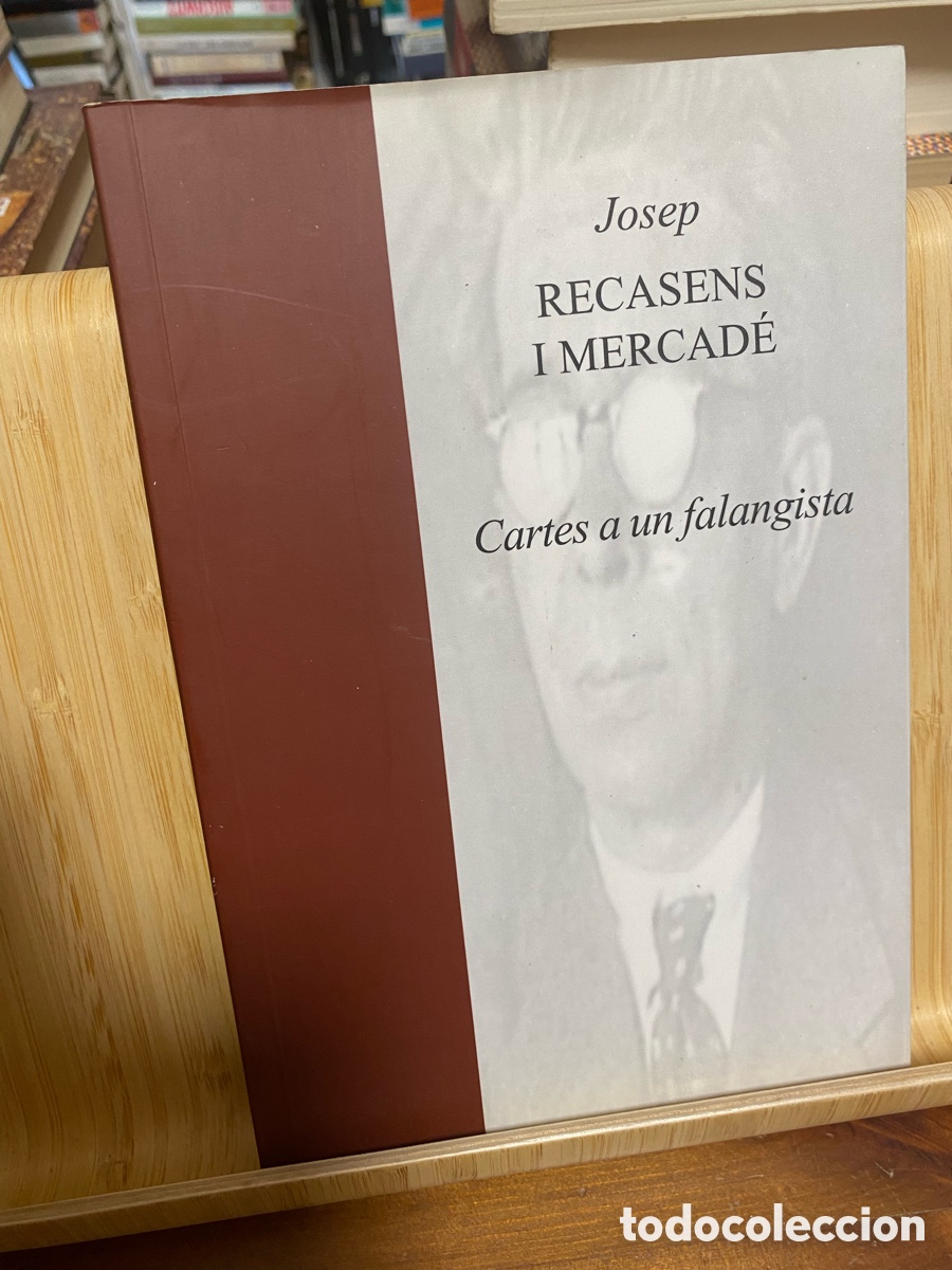 Libros de segunda mano: CARTES A UN FALANGISTA REUS 1940-1947. JOSEP RECASENS I MERCAD&Eacute;. EDITA CENTRE DE LECTURA DE REUS